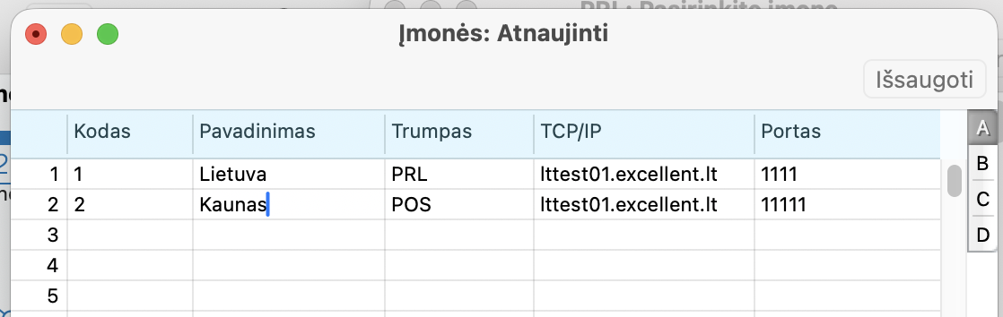 Neteisingai: įmonių lentelėje laukai TCP/IP ir Portas užpildyti